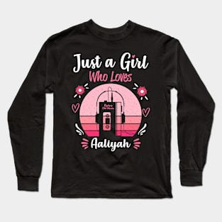 Just A Girl Who Loves Aaliyah Retro Headphones Long Sleeve T-Shirt